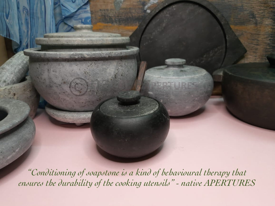Soapstone conditioning or seasoning is a kind of behavioural therapy to enhance the durability of the cooking utensil. It protects the internal and external surface from percolation of oils and fats